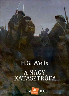 H.G. Wells - A nagy katasztrófia [eKönyv: epub, mobi]