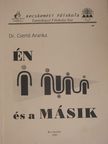Dr. Csertő Aranka - Én és a Másik [antikvár]