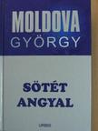 Moldova György - Sötét angyal [antikvár]