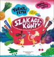 Tornyai Péter - HANGOK MINDENHOL LAKNAK - SZAKÁCSKÖNYV - RECEPTEK (DARABOK, GYAKORLATOK, JÁTÉKOK) ZENÉLŐ GYEREKEKNEK