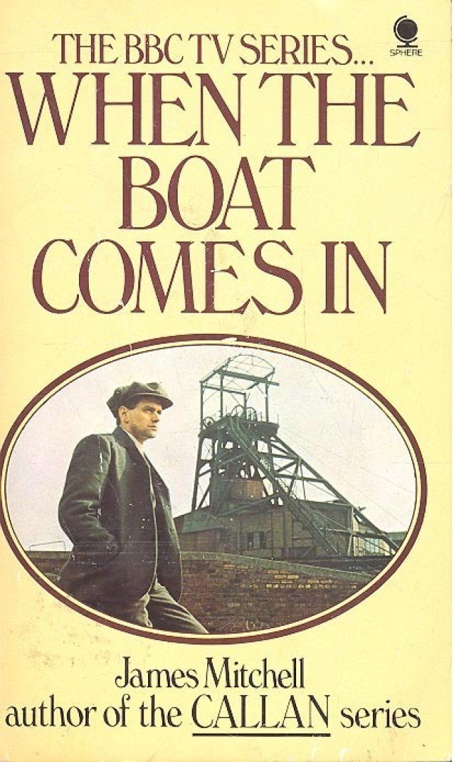 MITCHELL, JAMES - When the Boat Comes In [antikvár]