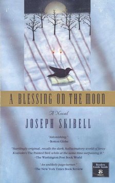 SKIBELL, JOSEPH - A Blessing on the Moon [antikvár]