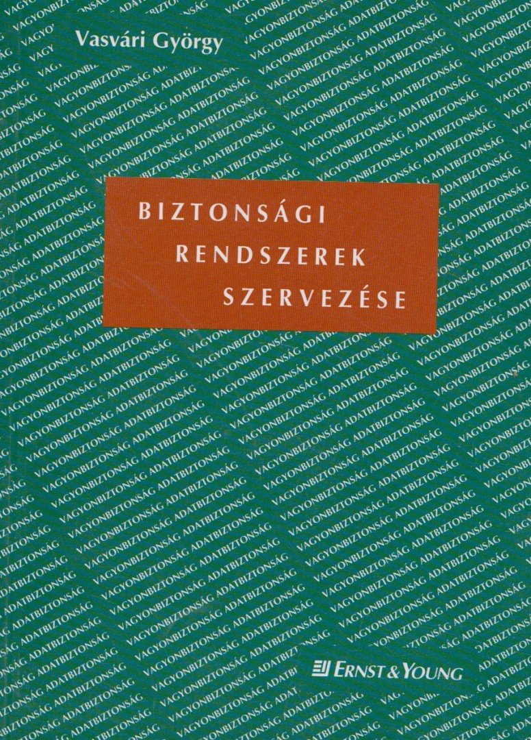Vasvári György - Biztonsági rendszerek szervezése [antikvár]