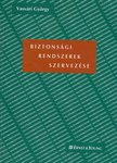 Vasvári György - Biztonsági rendszerek szervezése [antikvár]