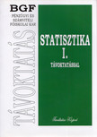 Juhász Györgyné, Sándorné Kriszt Éva - Statisztika I. [antikvár]