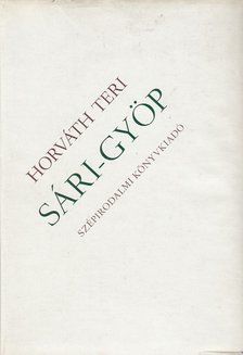 HORVÁTH TERI - Sári-gyöp [antikvár]
