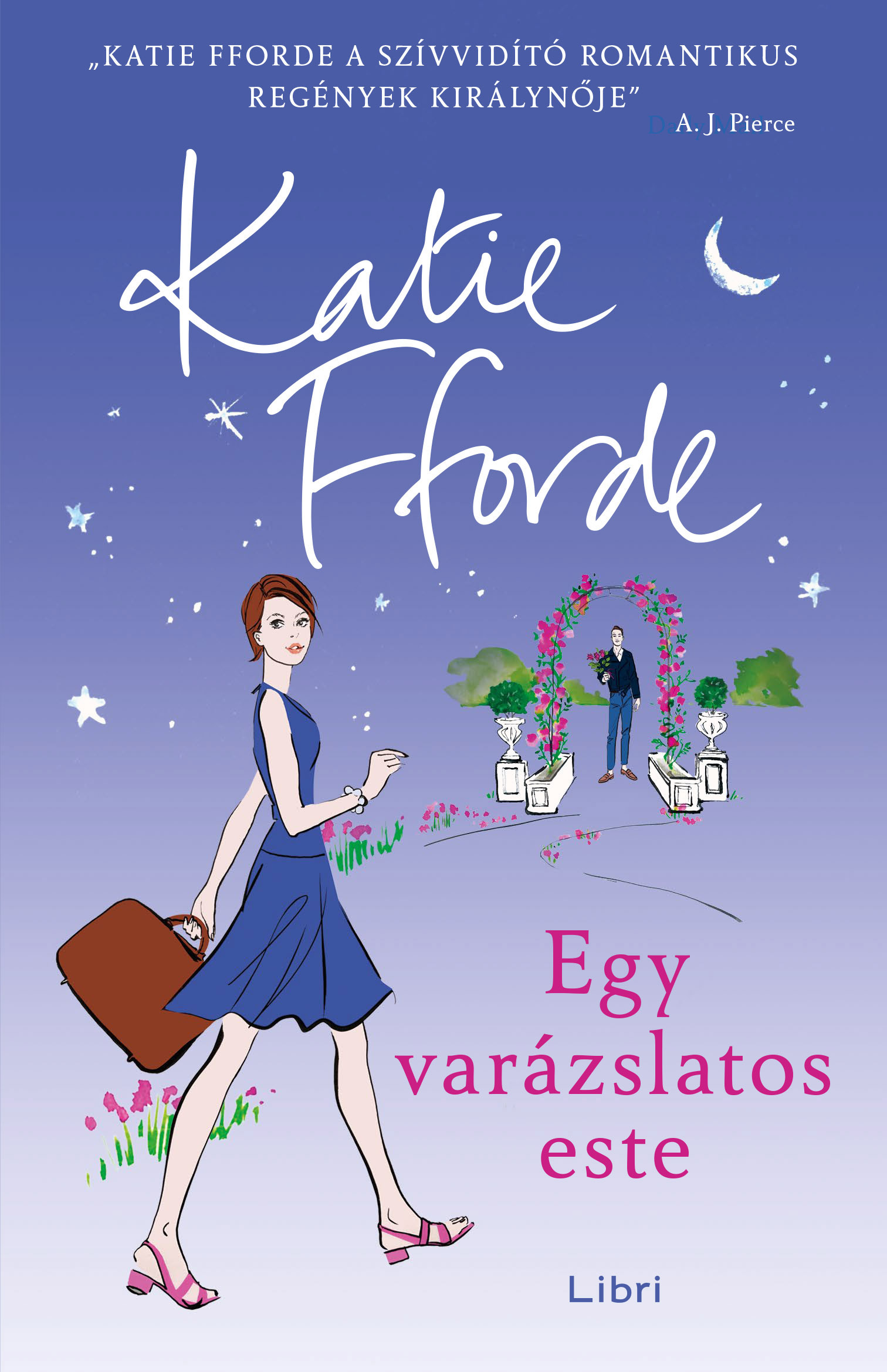 Katie Fforde - Egy varázslatos este [eKönyv: epub, mobi]