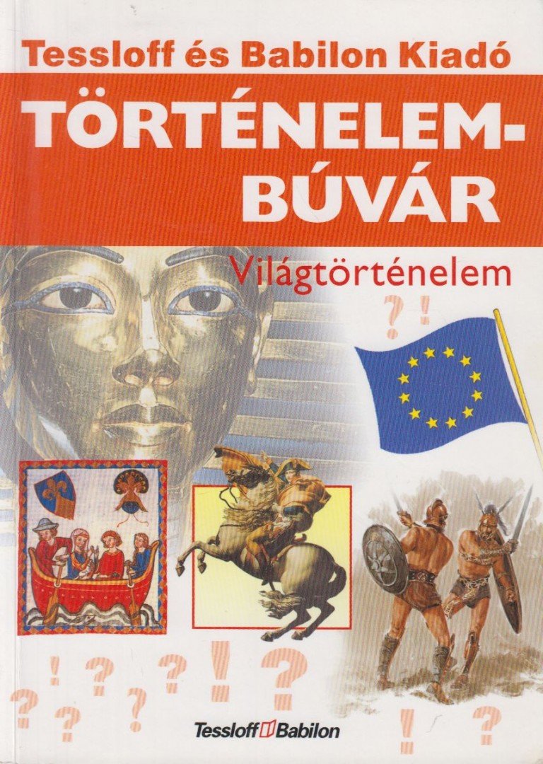Rainer Köthe - Történelembúvár: Világtörténelem [antikvár]