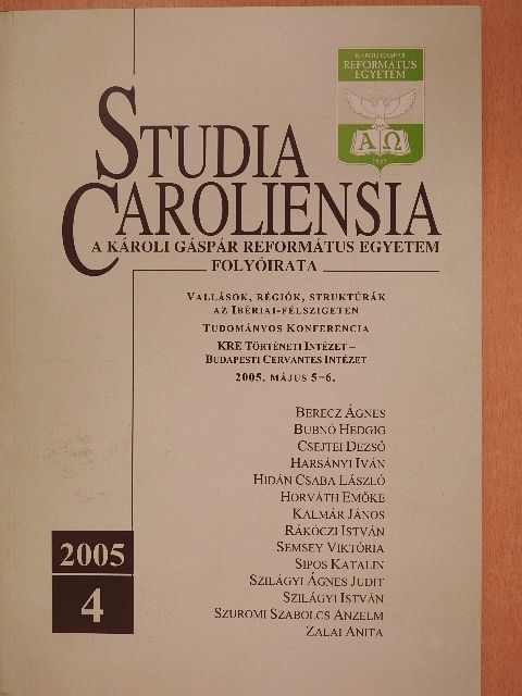 Berecz Ágnes - Studia Caroliensia 2005/4. [antikvár]