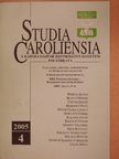 Berecz Ágnes - Studia Caroliensia 2005/4. [antikvár]