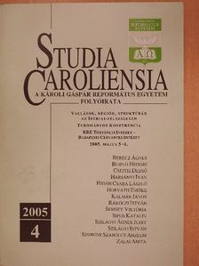 Berecz Ágnes - Studia Caroliensia 2005/4. [antikvár]