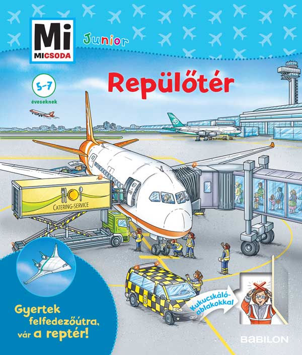 Andrea Weller-Essers - Repülőtér - Mi MICSODA JUNIOR