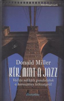Miller, Donald - Kék, mint a jazz [antikvár]