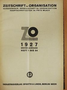 J. Becker - Zeitschrift für Organisation Januar-Dezember 1927 [antikvár]