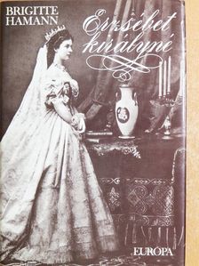 Brigitte Hamann - Erzsébet királyné [antikvár]