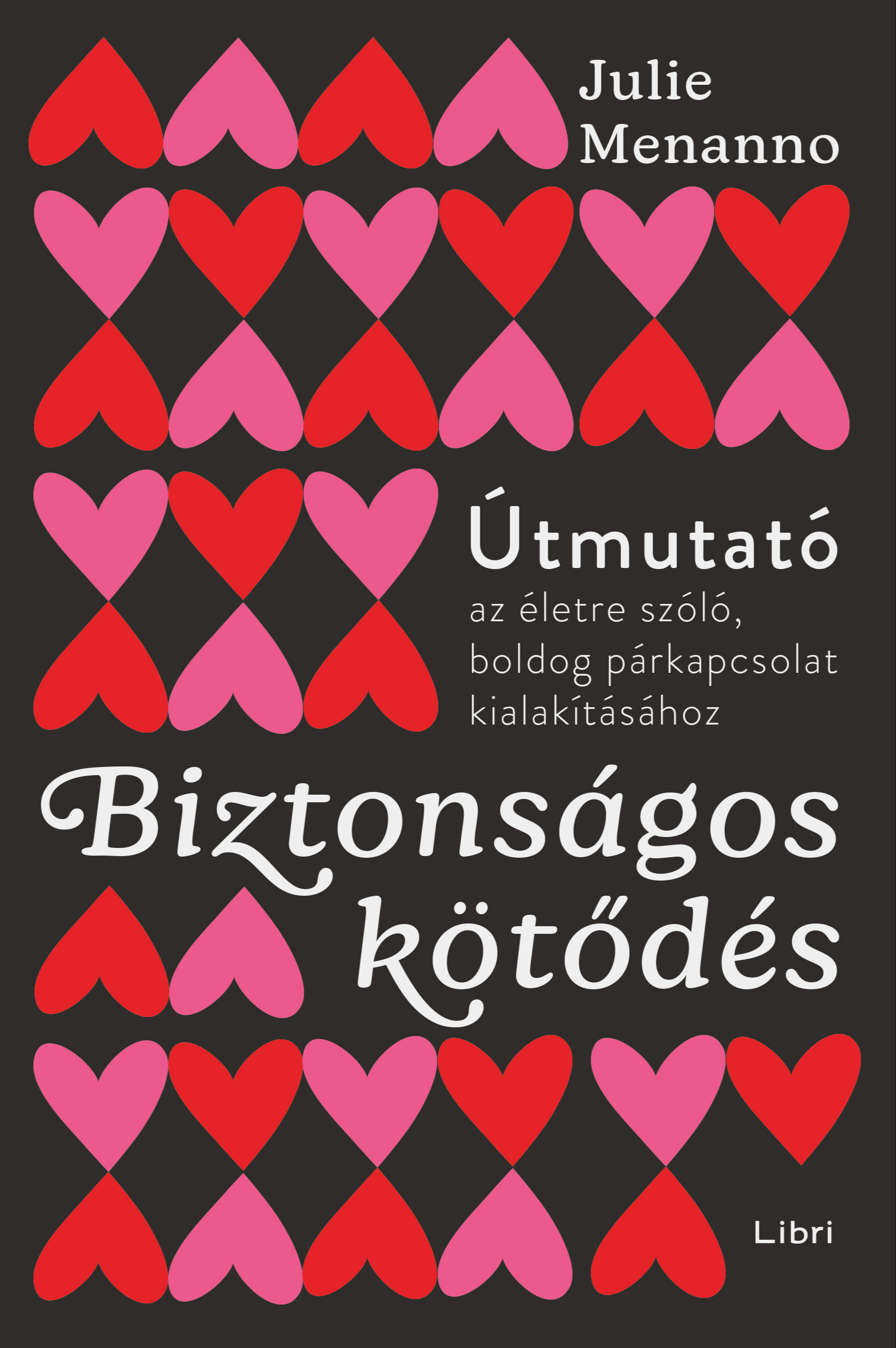 Julie Menanno - Biztonságos kötődés [eKönyv: epub, mobi]