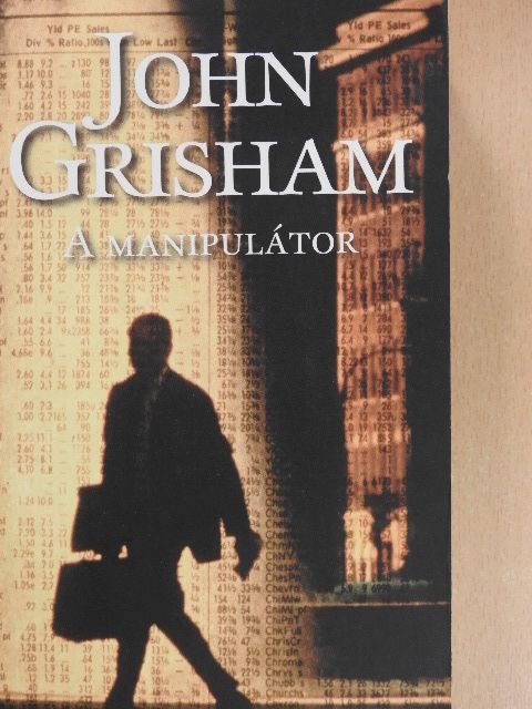 John Grisham - A manipulátor [antikvár]