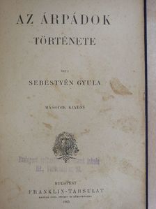 Sebestyén Gyula - Az Árpádok története [antikvár]