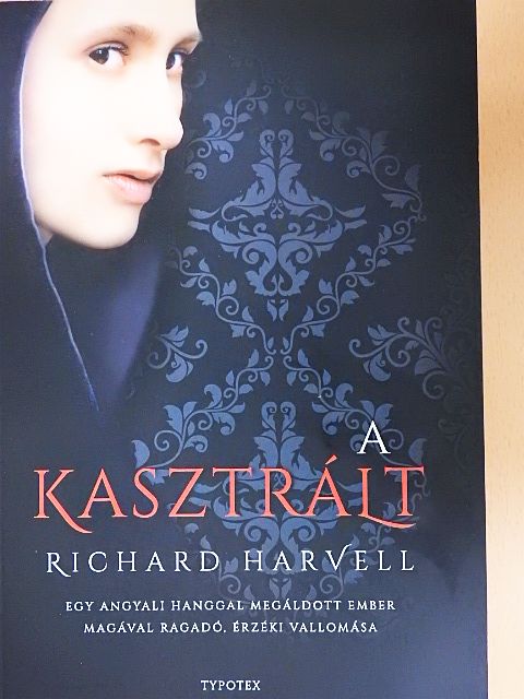 Richard Harvell - A kasztrált [antikvár]