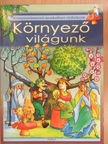 Környező világunk [antikvár]