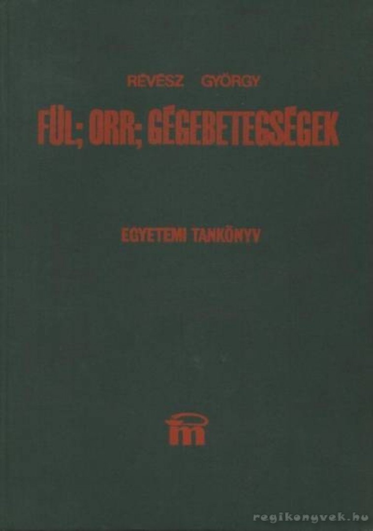 Révész Gy. István - Fül-, orr-, gégebetegségek [antikvár]
