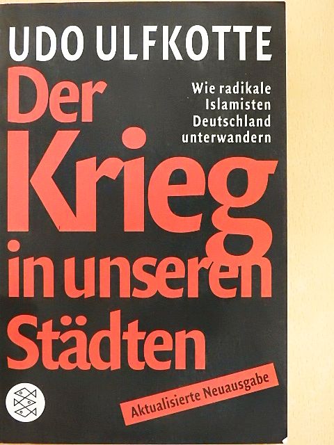Udo Ulfkotte - Der Krieg in unseren Städten [antikvár]