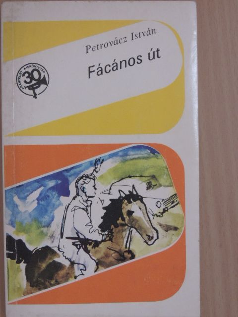 Petrovácz István - Fácános út [antikvár]