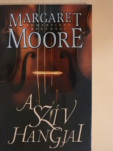 Margaret Moore - A szív hangjai [antikvár]