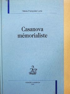 Marie-Francoise Luna - Casanova Mémorialiste [antikvár]
