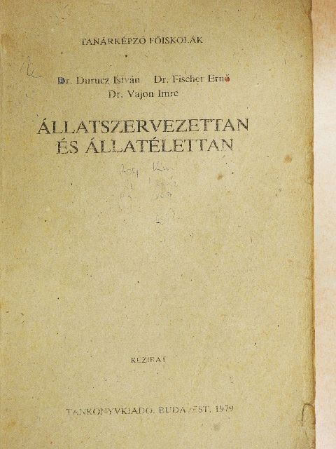 Dr. Durucz István - Állatszervezettan és állatélettan [antikvár]