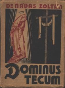 Dr. Nádas Zoltán - Dominus Tecum [antikvár]