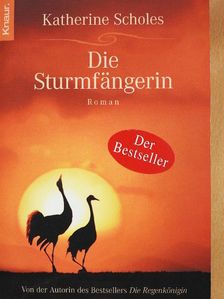 Katherine Scholes - Die Sturmfängerin [antikvár]