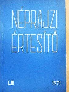 Balassa M. Iván - Néprajzi értesítő LIII. [antikvár]