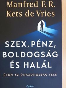 Manfred F. R. Kets de Vries - Szex, pénz, boldogság és halál [antikvár]
