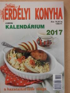 Barabás Orsolya - Erdélyi Konyha Kalendárium 2017 [antikvár]