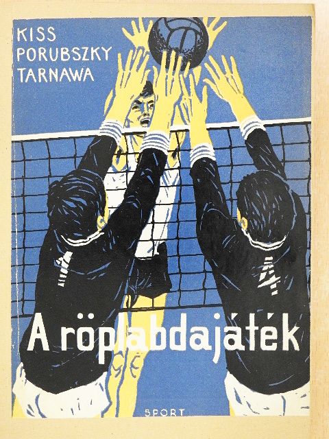 Kiss László - A röplabdajáték [antikvár]