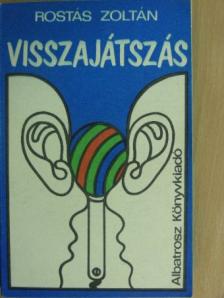 Rostás Zoltán - Visszajátszás [antikvár]