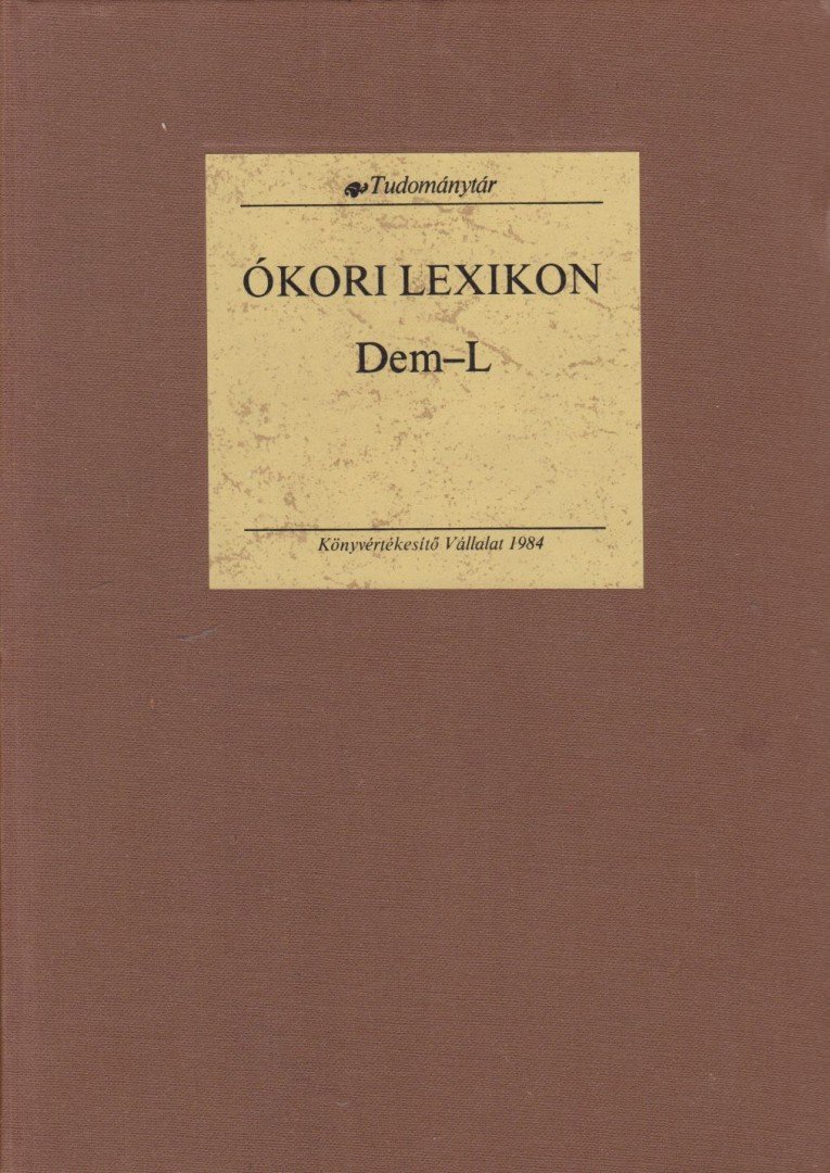 Pecz Vilmos - Ókori lexikon I/2. Dem-L [antikvár]