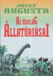 Augusta, Josef - Az ősvilág állatóriásai [antikvár]