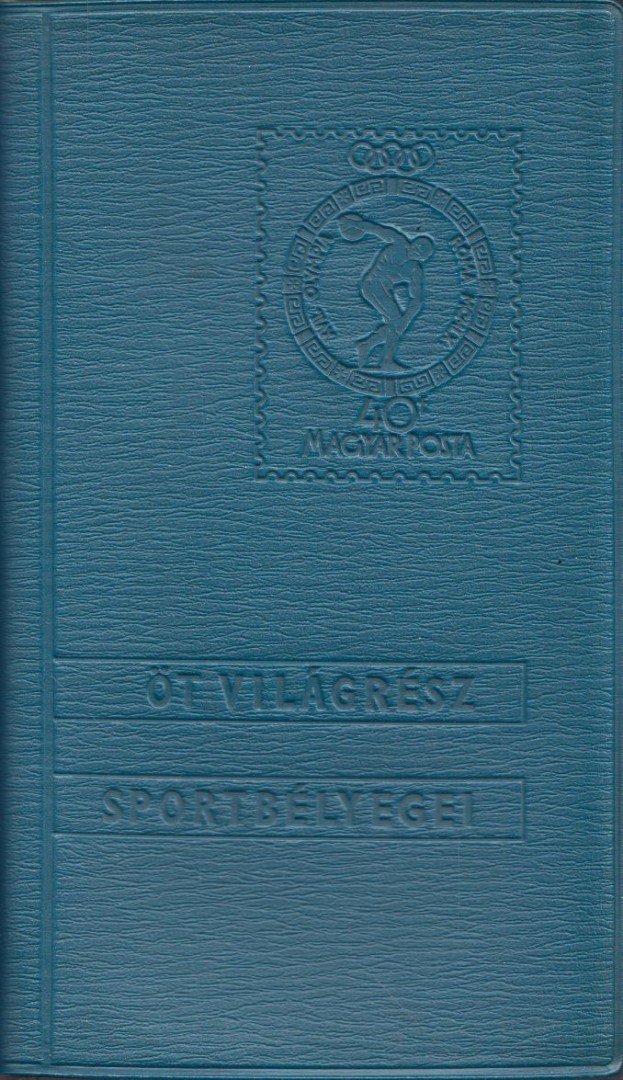 Váradi Imre (szerk.), Dr. Steiner László - Öt világrész sportbélyegei [antikvár]