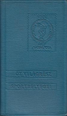Váradi Imre (szerk.), Dr. Steiner László - Öt világrész sportbélyegei [antikvár]