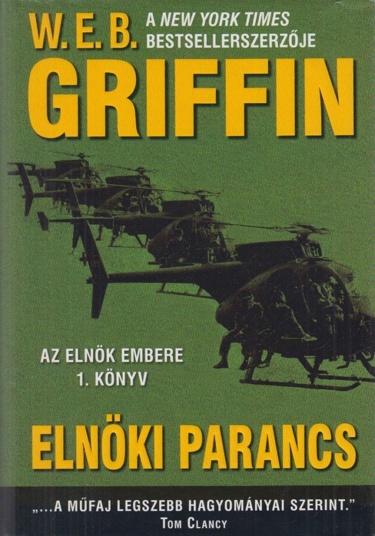 Griffin W. E. B - Elnöki parancs [antikvár]