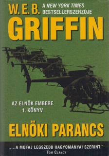 Griffin W. E. B - Elnöki parancs [antikvár]