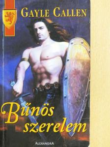 Gayle Callen - Bűnös szerelem [antikvár]