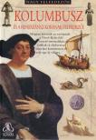 Hynson, Colin - Kolombusz és a reneszánsz korának felfedezői [antikvár]