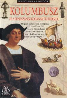 Hynson, Colin - Kolombusz és a reneszánsz korának felfedezői [antikvár]