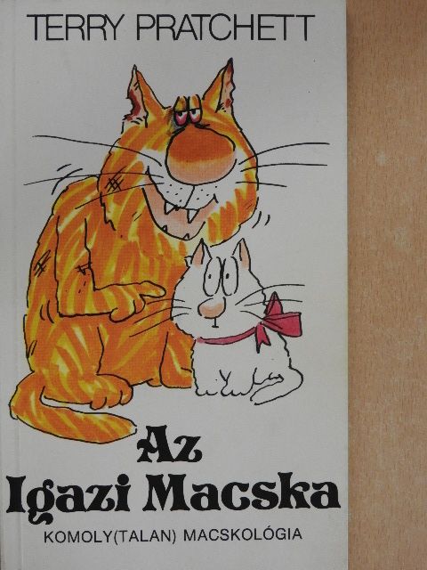 Terry Pratchett - Az Igazi Macska [antikvár]