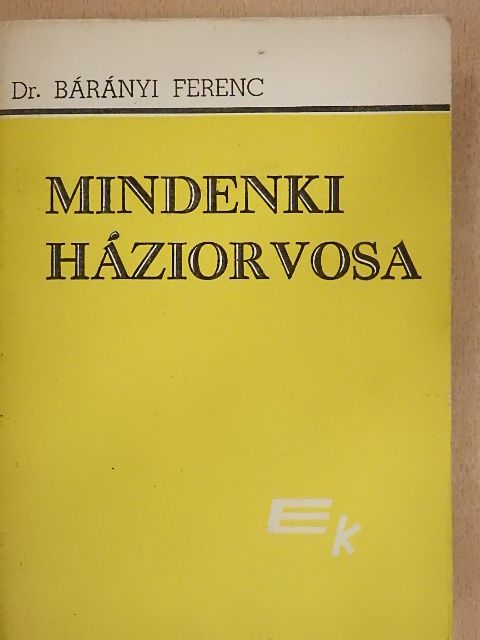 Dr. Bárányi Ferenc - Mindenki háziorvosa [antikvár]