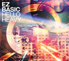 EZ Basic - HELLO HEAVY CD