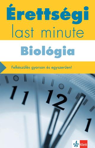 KLEININGER TAMÁS - Érettségi - Last minute - Biológia